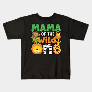 Mama of the Wild One Zoo Theme Bday Safari Jungle Animals Kids T-Shirt